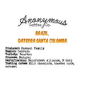 Brazil, Daterra, Santa Colomba - Anonymous Coffee