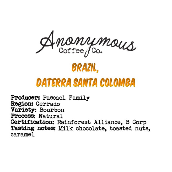 Brazil, Daterra, Santa Colomba - Anonymous Coffee