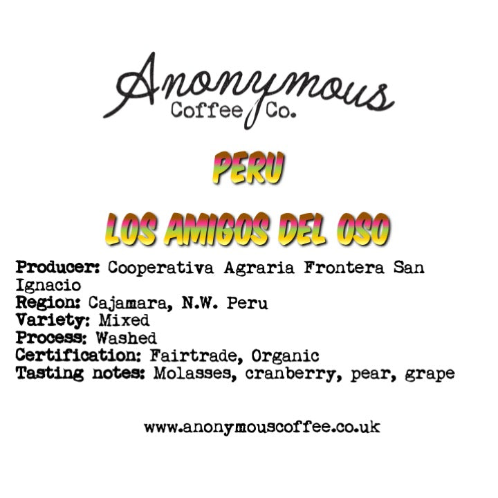 Peru, Los Amigos del Oso, Organic - Anonymous Coffee